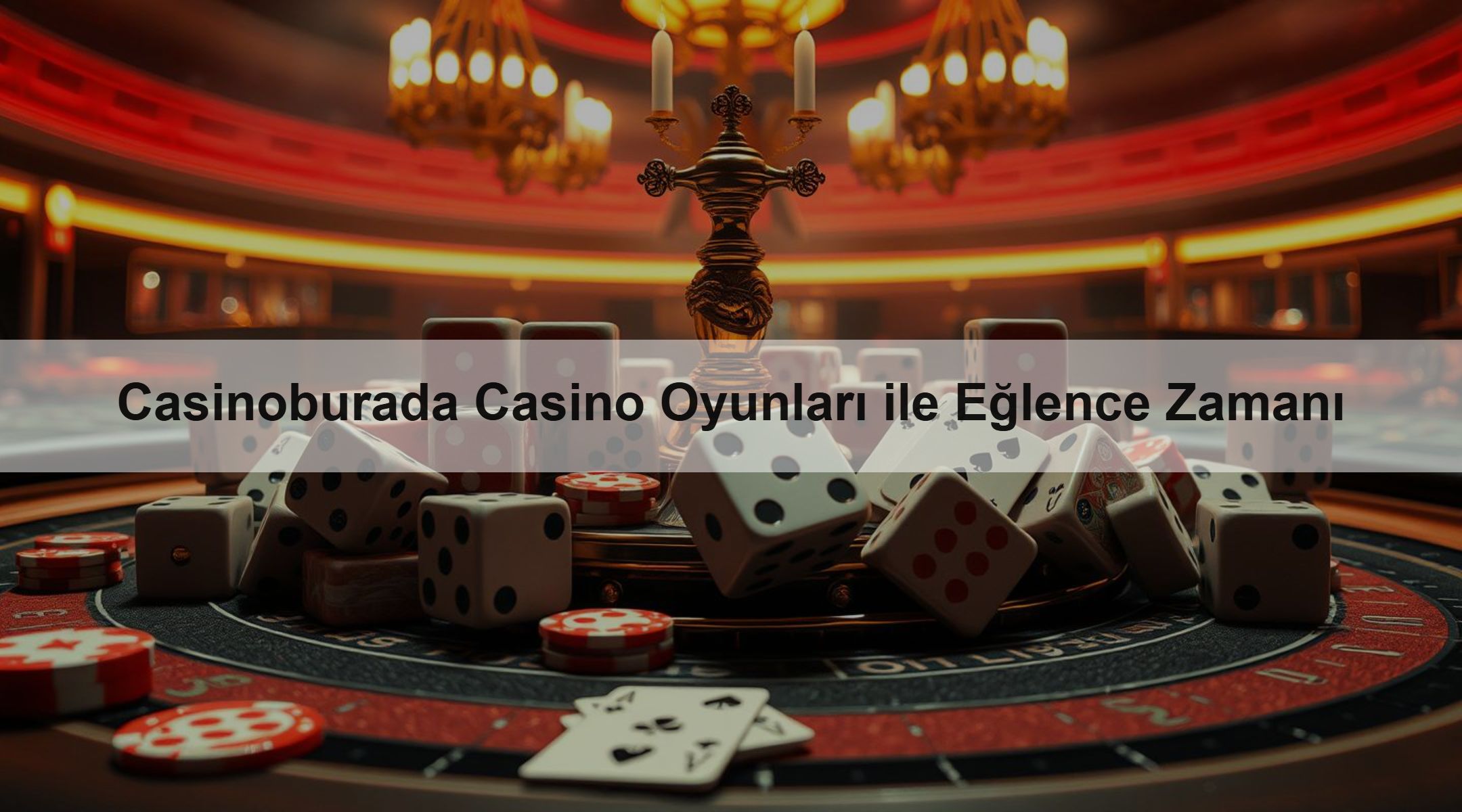 Casinoburada Casino Oyunları ile Eğlence Zamanı