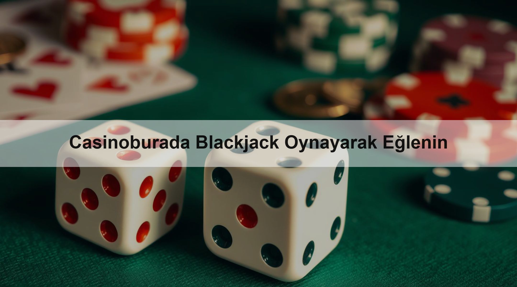 Casinoburada Blackjack Oynayarak Eğlenin