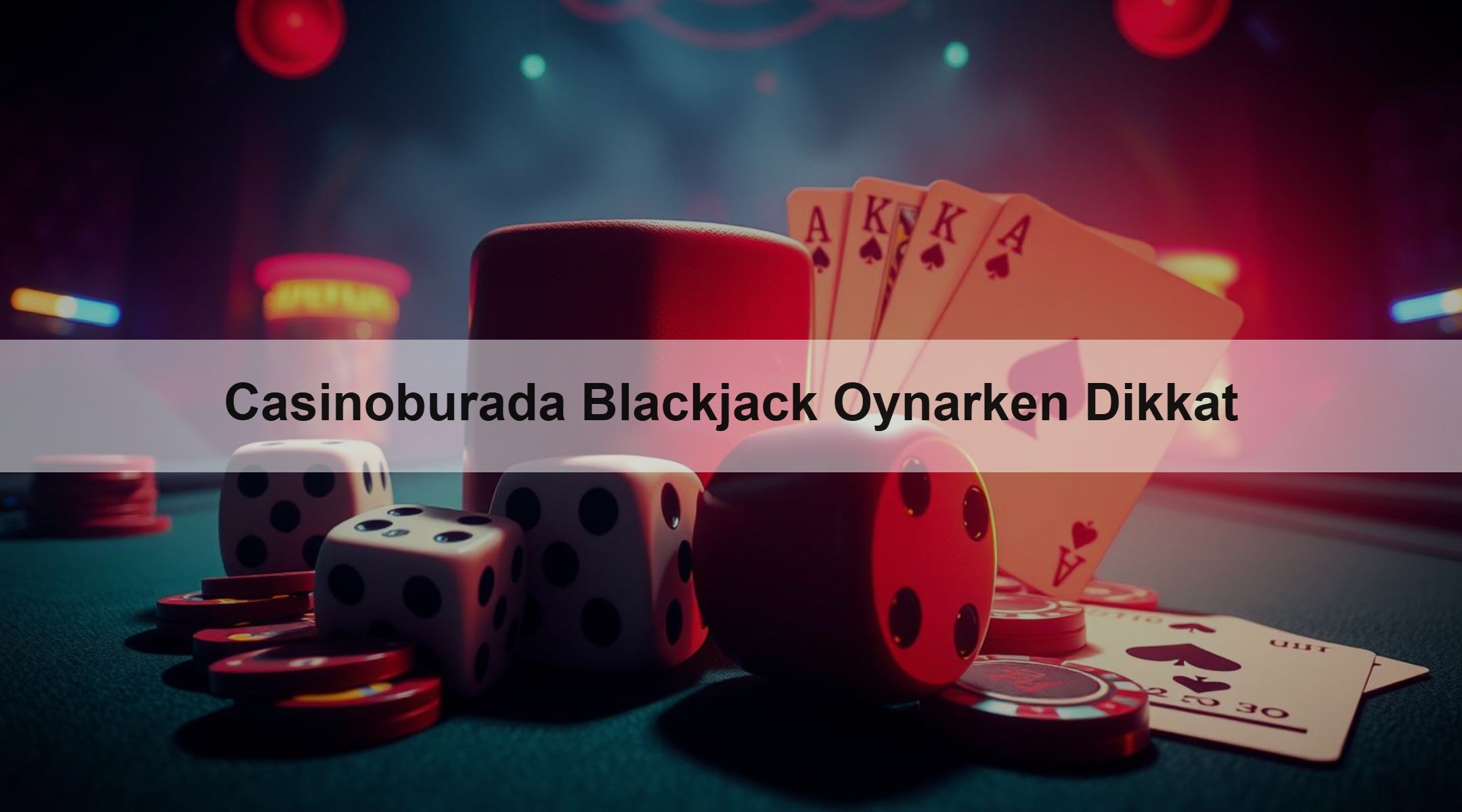 Casinoburada Blackjack Oynarken Dikkat