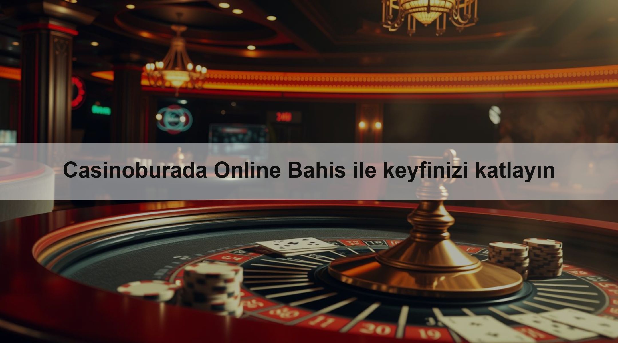 Casinoburada Online Bahis ile keyfinizi katlayın