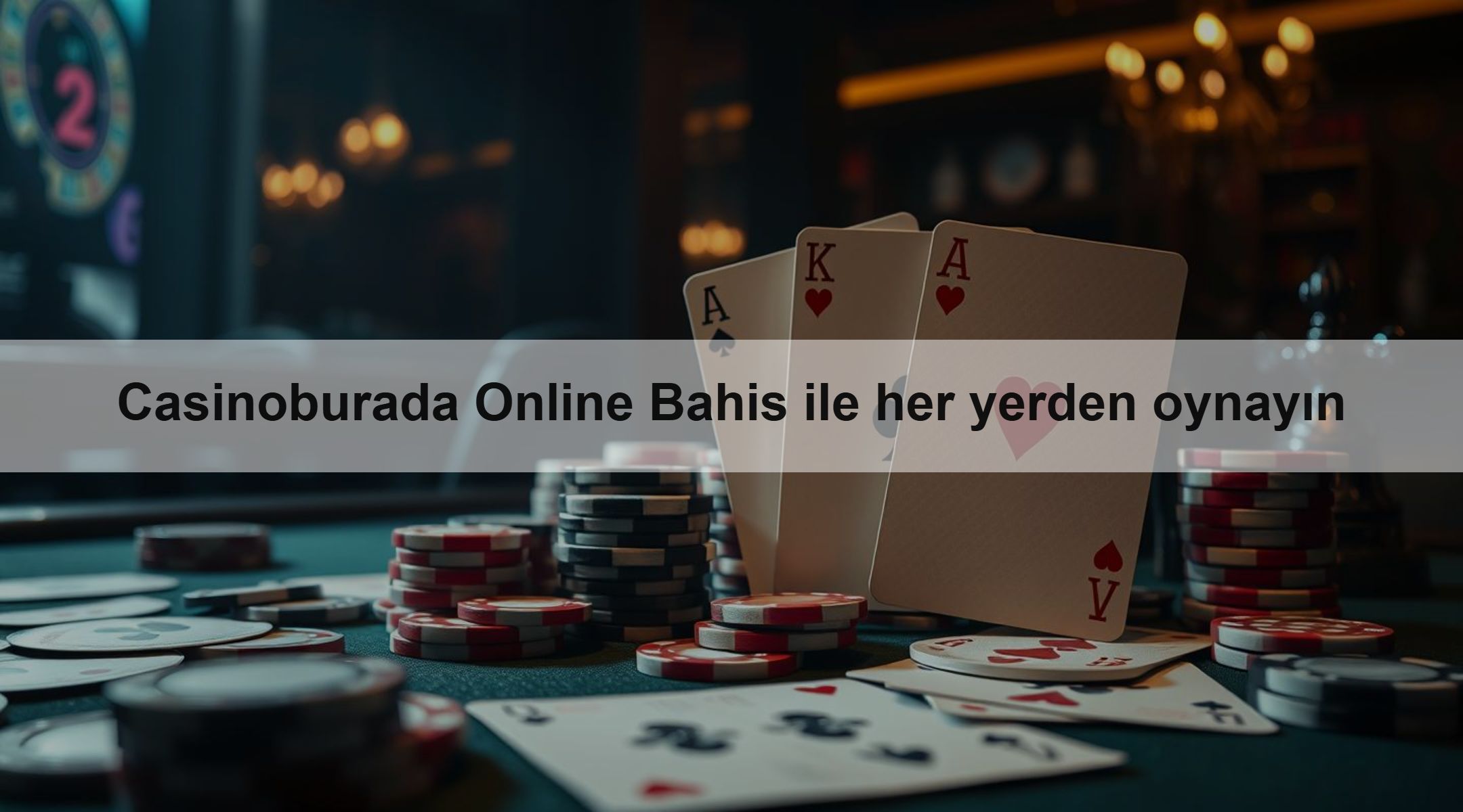 Casinoburada Online Bahis ile her yerden oynayın