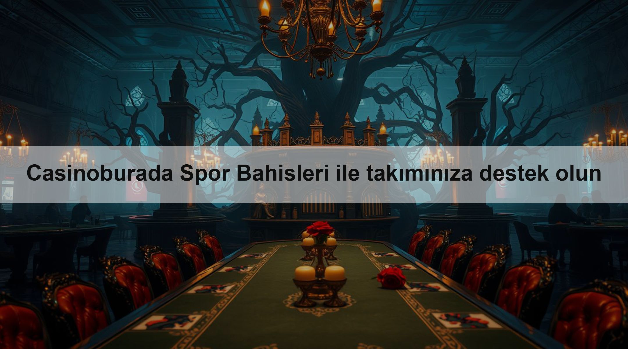 Casinoburada Spor Bahisleri ile takımınıza destek olun