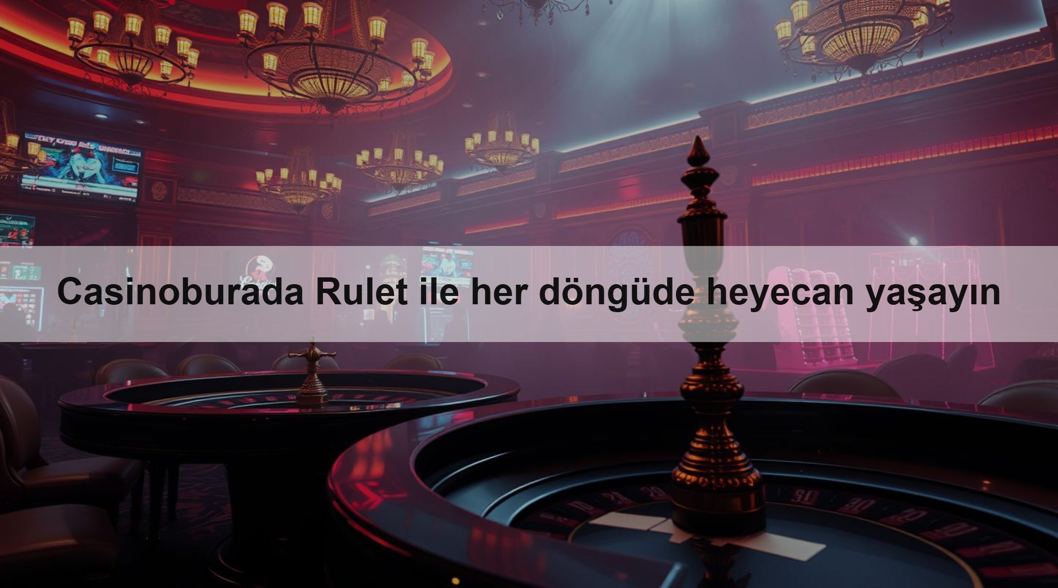 Casinoburada Rulet ile her döngüde heyecan yaşayın