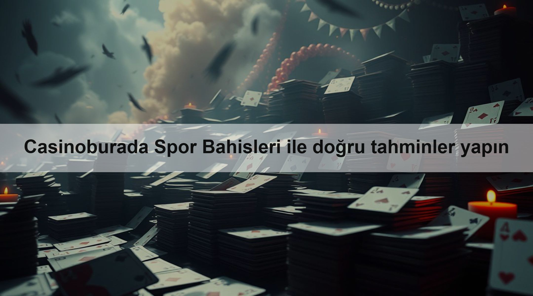 Casinoburada Spor Bahisleri ile doğru tahminler yapın
