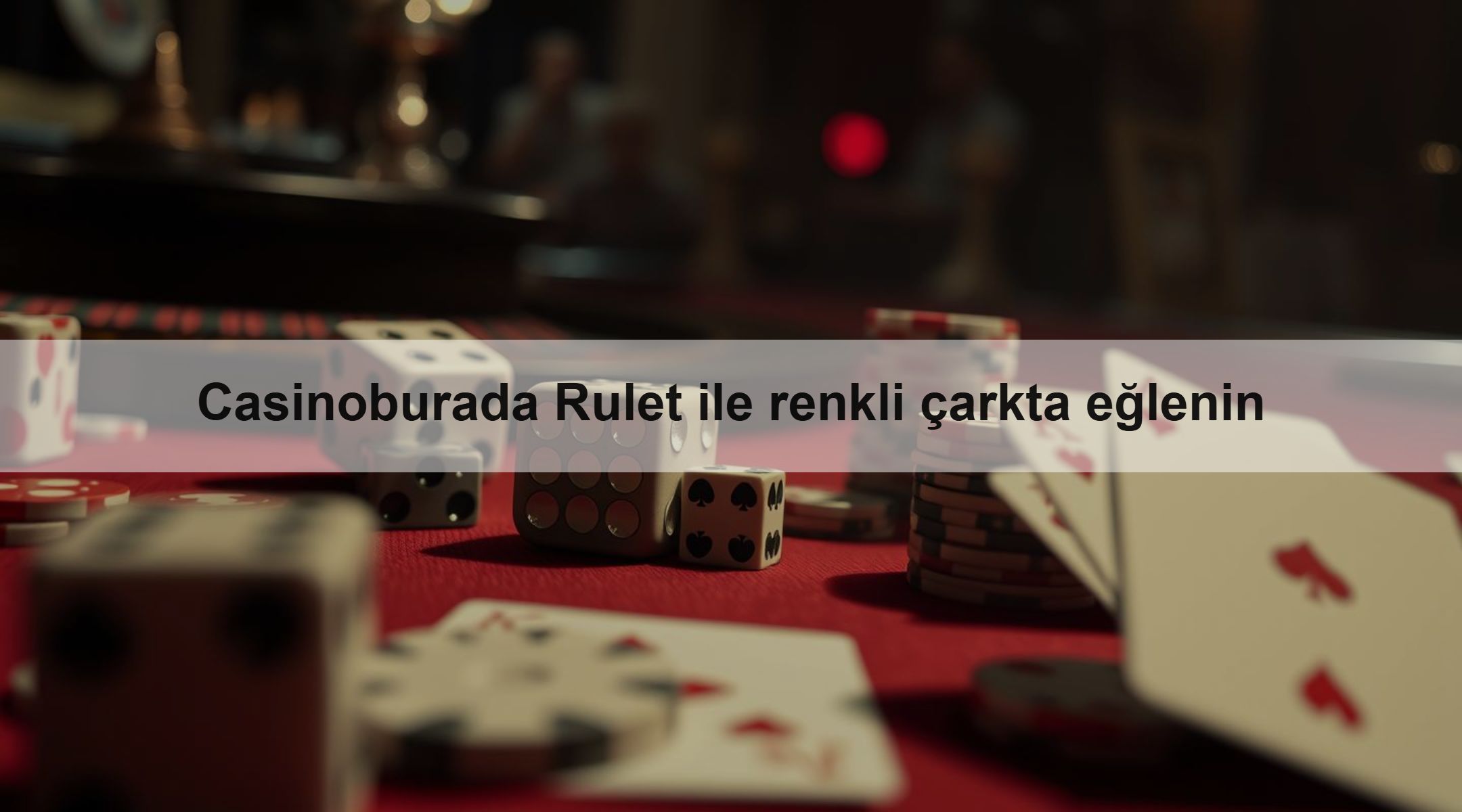 Casinoburada Rulet ile renkli çarkta eğlenin