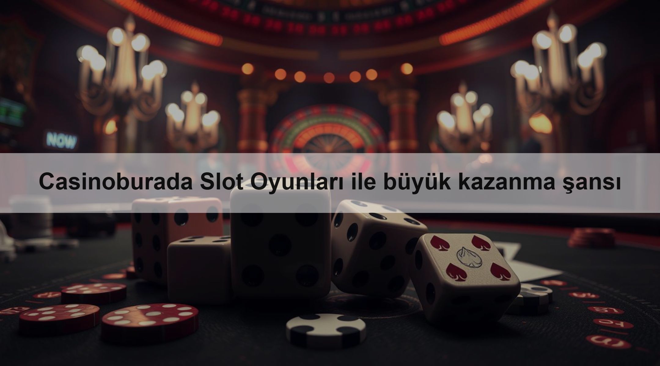Casinoburada Slot Oyunları ile büyük kazanma şansı